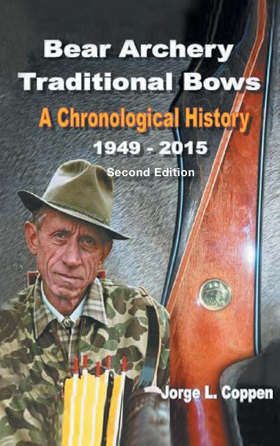 Book cover for Bear Archery Traditional Bows: A Chronological History