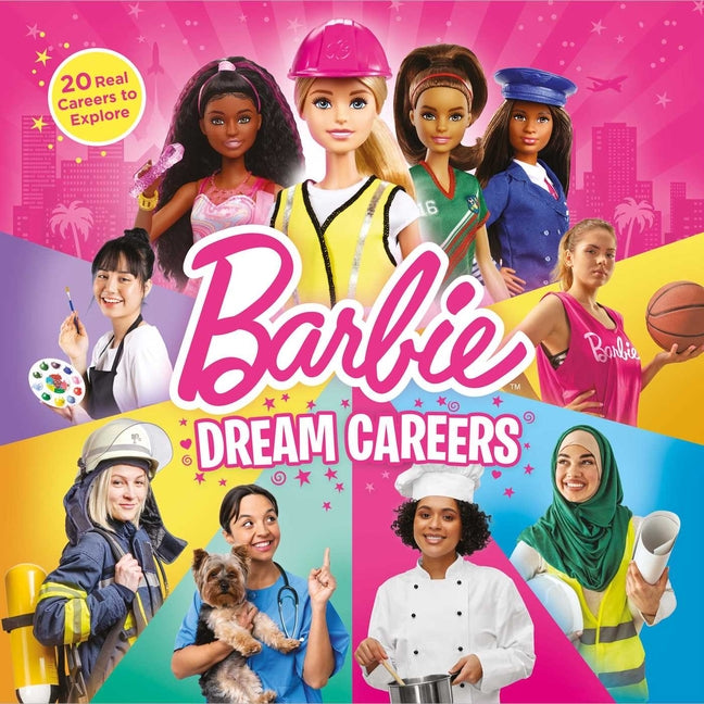 Book cover for Barbie: Dream Careers: 20 Real Jobs to Explore