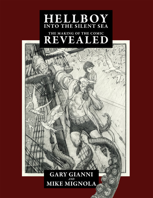 Book cover for Hellboy Into the Silent Sea: The Making of the Comic Revealed