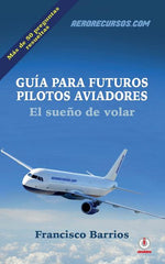 Book cover for Guia para futuros pilotos aviadores: El sueno de volar