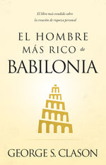Book cover for El Hombre Mas Rico de Babilonia (the Richest Man in Babylon)