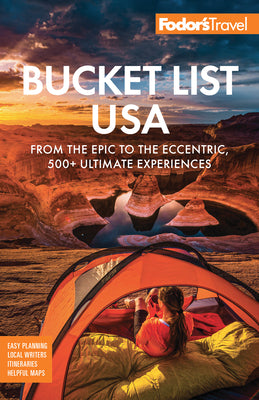 Book cover for Fodor's Bucket List USA: From the Epic to the Eccentric, 500+ Ultimate Experiences