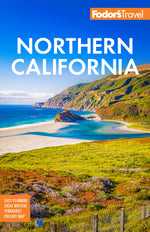 Book cover for Fodor's Northern California: With Napa & Sonoma, Yosemite, San Francisco, Lake Tahoe & the Best Road Trips