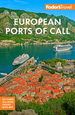 Book cover for Fodor's European Cruise Ports of Call: Top Cruise Ports in the Mediterranean, Aegean, and Northern Europe