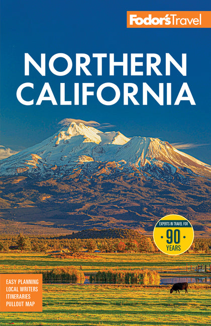 Book cover for Fodor's Northern California: With Napa & Sonoma, Yosemite, San Francisco, Lake Tahoe & the Best Road Trips