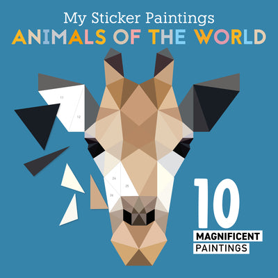 Book cover for My Sticker Paintings: Animals of the World: 10 Magnificent Paintings