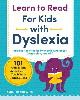 Book cover for Learn to Read for Kids with Dyslexia: 101 Games and Activities to Teach Your Child to Read