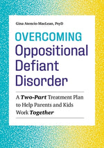 Book cover for Overcoming Oppositional Defiant Disorder: A Two-Part Treatment Plan to Help Parents and Kids Work Together