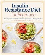 Book cover for Insulin Resistance Diet for Beginners: The Complete Guide to Reverse Insulin Resistance & Manage Weight
