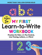 Book cover for My First Learn-To-Write Workbook: Practice for Kids with Pen Control, Line Tracing, Letters, and More!