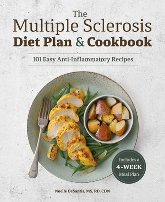 Book cover for The Multiple Sclerosis Diet Plan and Cookbook: 101 Easy Anti-Inflammatory Recipes