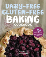 Book cover for Dairy-Free Gluten-Free Baking Cookbook: 75+ Delicious Cookies, Cakes, Pies, Breads & More