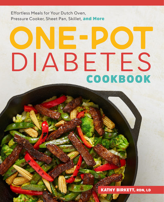 Book cover for One-Pot Diabetes Cookbook: Effortless Meals for Your Dutch Oven, Pressure Cooker, Sheet Pan, Skillet, and More