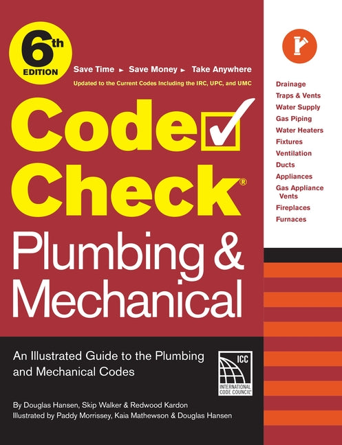 Book cover for Code Check Plumbing & Mechanical 6th Edition: An Illustrated Guide to the Plumbing & Mechanical Codes