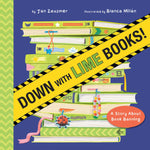 Book cover for Down with Lime Books!: A Story about Book Banning
