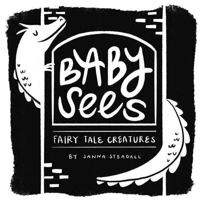 Book cover for Baby Sees Fairy Tale Creatures: A High-Contrast Board Book for Babies