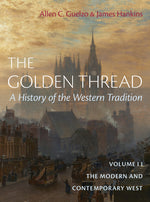Book cover for Golden Thread: A History of the Western Tradition, Volume II: The Modern and Contemporary West