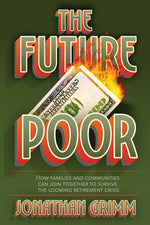 Book cover for Future Poor: How families and communities can join together to survive the looming retirement crisis