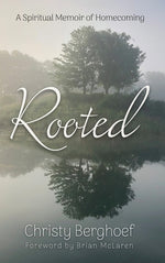 Book cover for Rooted: A Spiritual Memoir of Homecoming