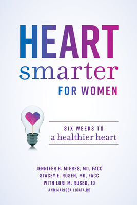 Book cover for Heart Smarter for Women: Six Weeks to a Healthier Heart