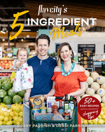 Book cover for Flavcity's 5 Ingredient Meals: 50 Easy & Tasty Recipes Using the Best Ingredients from the Grocery Store (Heart Healthy Budget Cooking)