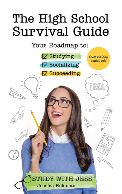 Book cover for High School Survival Guide: Your Roadmap to Studying, Socializing & Succeeding (Ages 12-16) (Middle School Graduation Gift)