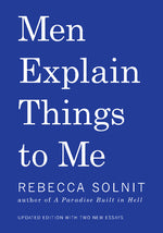 Book cover for Men Explain Things to Me