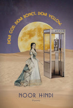 Book cover for Dear God. Dear Bones. Dear Yellow.
