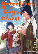 Book cover for Detectives These Days Are Crazy! Vol. 1