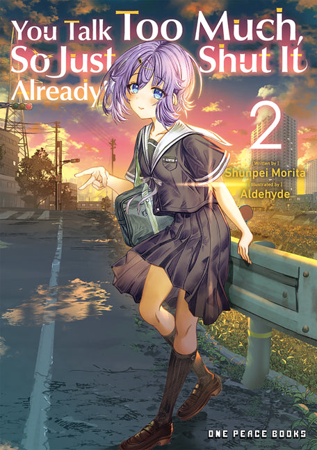 Book cover for You Talk Too Much, So Just Shut It Already! Volume 2