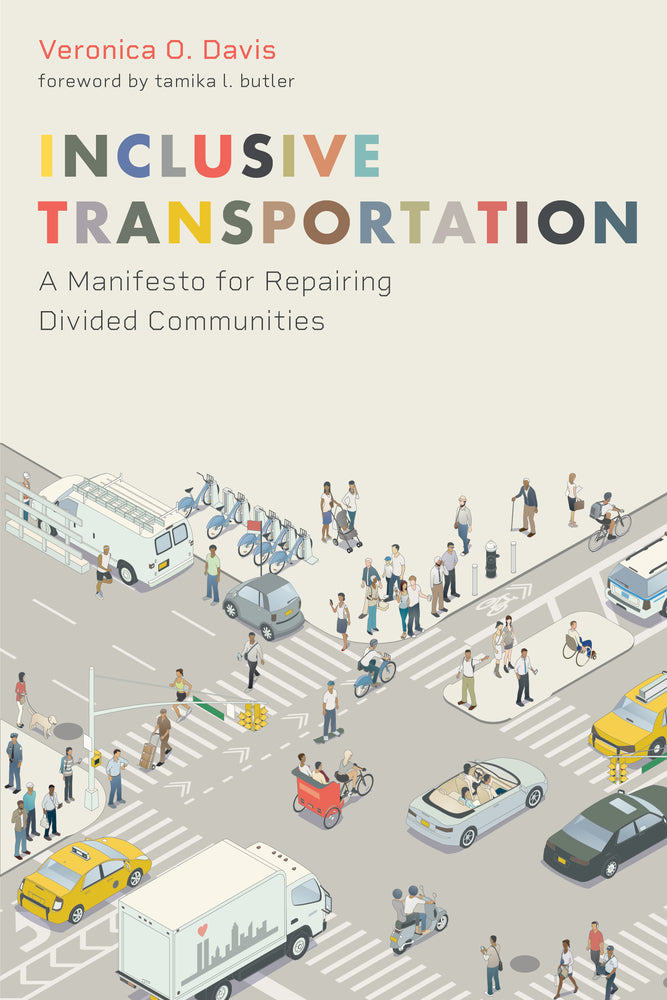 Book cover for Inclusive Transportation: A Manifesto for Repairing Divided Communities