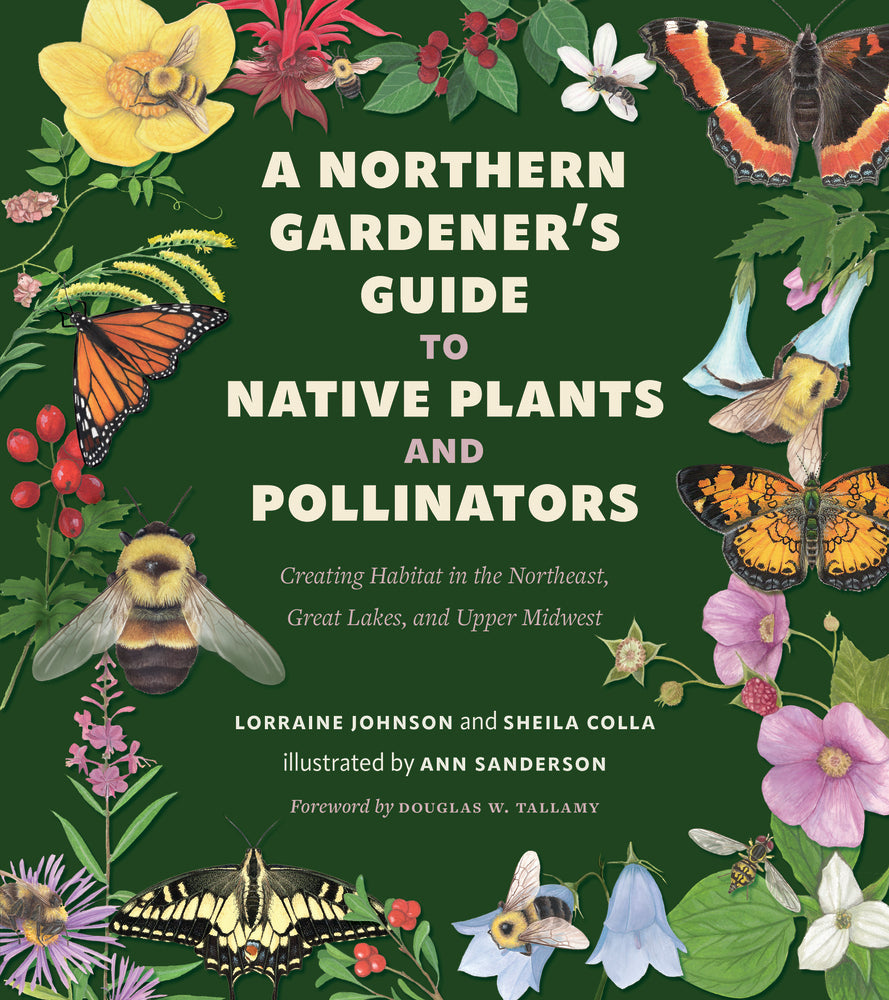 Book cover for A Northern Gardener's Guide to Native Plants and Pollinators