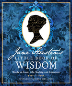 Book cover for Jane Austen's Little Book of Wisdom: Words on Love, Life, Society, and Literature