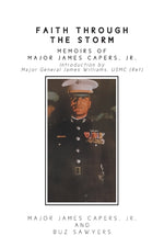 Book cover for Faith Through the Storm: Memoirs of Major James Capers, Jr.