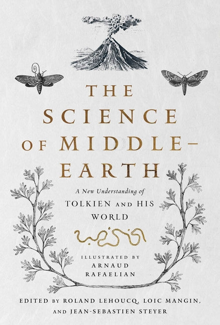 Book cover for The Science of Middle-Earth: A New Understanding of Tolkien and His World