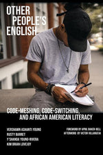 Book cover for Other People's English: Code-Meshing, Code-Switching, and African American Literacy