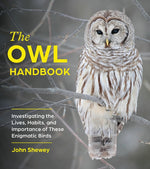 Book cover for Owl Handbook: Investigating the Lives, Habits, and Importance of These Enigmatic Birds