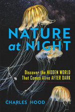 Book cover for Nature at Night: Discover the Hidden World That Comes Alive After Dark