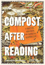Book cover for Compost After Reading: A Practical Manifesto for Purposeful Decomposition