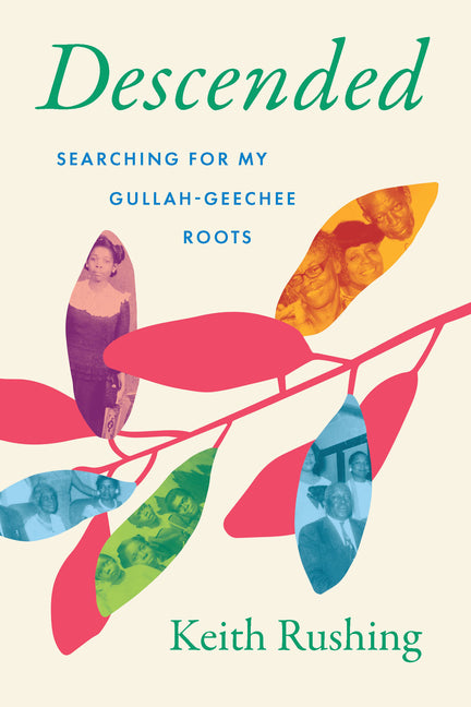 Book cover for Descended: Searching for My Gullah-Geechee Roots