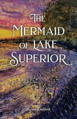Book cover for The Mermaid of Lake Superior