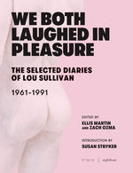 Book cover for We Both Laughed in Pleasure: The Selected Diaries of Lou Sullivan