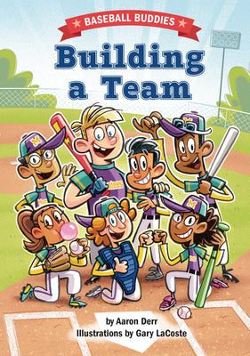 Book cover for Building a Team: A Baseball Buddies Story