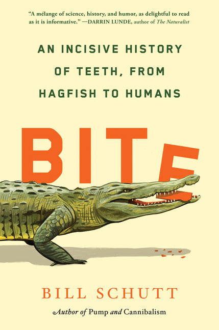 Book cover for Bite: An Incisive History of Teeth, from Hagfish to Humans
