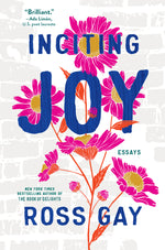 Book cover for Inciting Joy: Essays