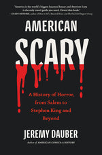 Book cover for American Scary: A History of Horror, from Salem to Stephen King and Beyond