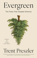 Book cover for Evergreen: The Trees That Shaped America