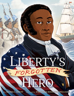 Book cover for Liberty's Forgotten Hero: The Revolutionary Life of James Forten