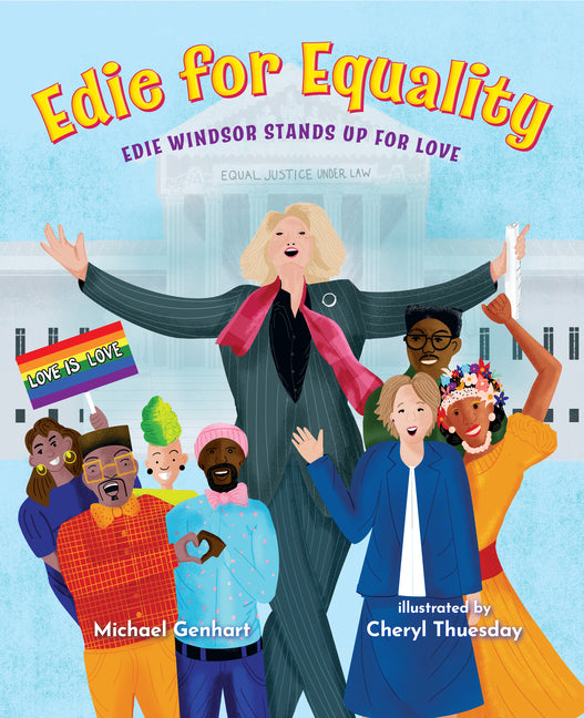 Book cover for Edie for Equality: Edie Windsor Stands Up for Love