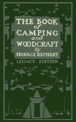 Book cover for Book Of Camping And Woodcraft (Legacy Edition): A Guidebook For Those Who Travel In The Wilderness (Legacy)